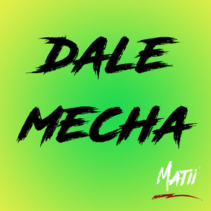 Dale Mecha (Remix)