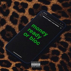 money ready or blokk (feat. Alva Musicc & Badii)