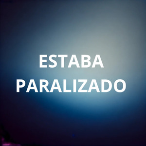 Estaba Paralizado