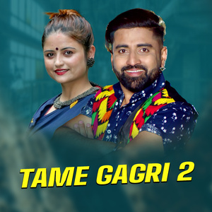 Tame Gagri 2