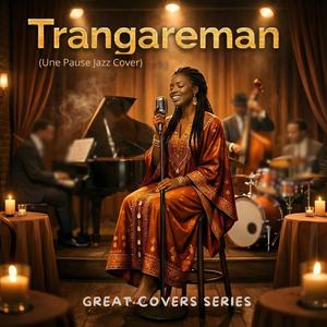 Trangareman (Une Pause Afrojazz Cover)