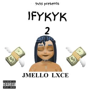 IFYKYK (feat. JMello)