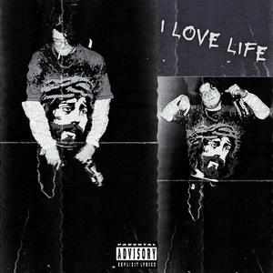 I Love Life