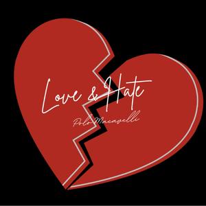 Love & Hate (feat. Shoddy Dotoraxhi & 4Federal)