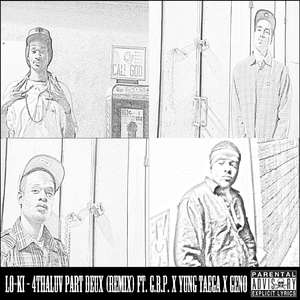 4thaluv Part Deux (Remix) [feat. G.B.P., Yung Taega & Geno]