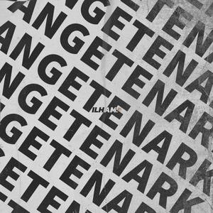 Angetenark (ILHAM Remix)