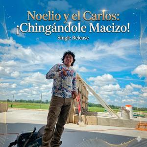 NOELIO Y CARLOS CHINGANDOLE MACIZO