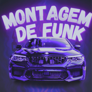 MONTAGEM DE FUNK