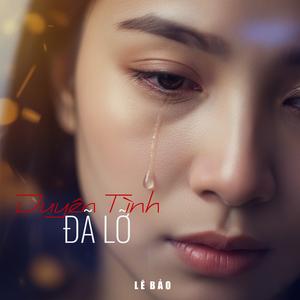 Duyên Tình Đã Lỡ (Version Nữ)