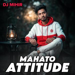 Mahato Attitude
