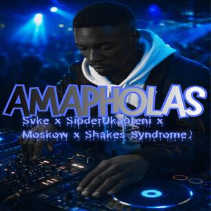 Amapholas (feat. Svke, SpiderUkapteni, Moskow & Shakes-Syndrome)