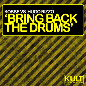 Bring Back the Drums (Original Mix)
