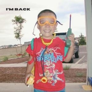 I'M BACK