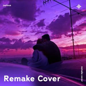 Jealous - Remake Cover