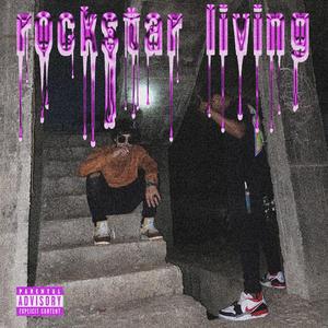 Rockstar Living (feat. Lordskeme)