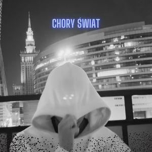 chory świat