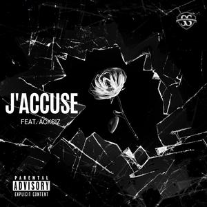J'accuse (feat. Acksiz)