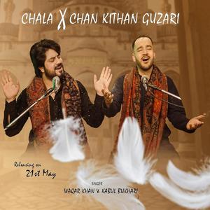 Challa x Chan Kithan Guzari