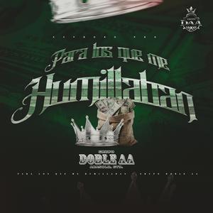 Para los que me humillaban