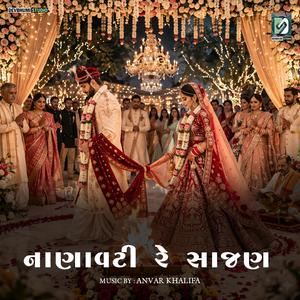 Nanavati Re Sajan (feat. Anvar Khalifa)