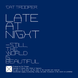 Late At Night — still, the world is beautiful (Japanese version)