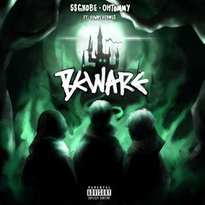 Beware (feat. Henny Hermes)