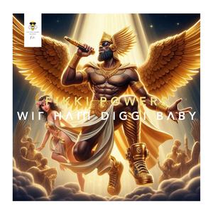 WIΓ HΛΓΠ DIGGI BΛBY (Wir ham DIGGI BΛBY)