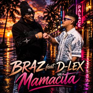 Mamacita (feat. D-Lex)