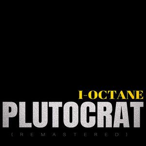 Plutocrat (2023 Remaster)