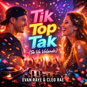 Tik Top Tak (se va volando) (feat. Cleo Rae)
