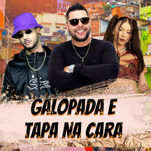 GALOPADA E TAPA NA CARA