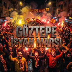 Göztepe _ İsyan Marşı