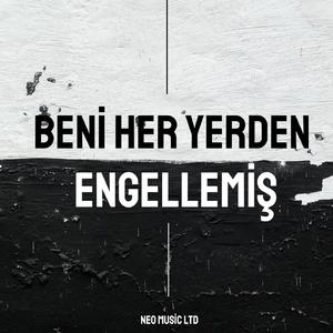 Beni Her Yerden Engellemiş - Slowed