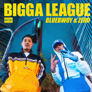 BIGGA LEAGUE (feat. ZERO)