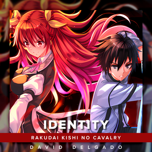 Identity (From "Rakudai Kishi no Cavalry")