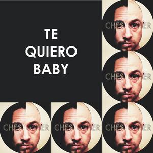Te Quiero Baby (feat. Rachel Bradley)