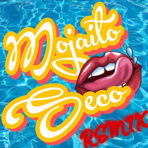 Mojaito Seco (Remix)