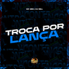 MC MG1 - Troca por Lança