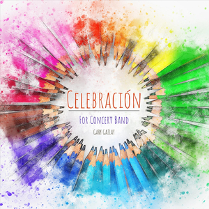 Celebración (For Concert Band)