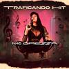 Mc Dressa - Traficando Hit