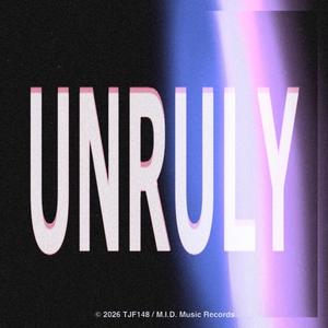 UNRULY