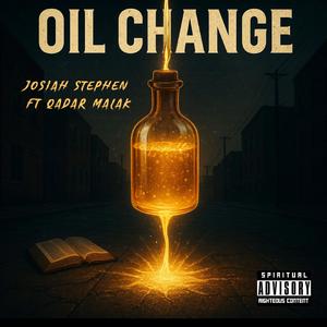 OIL CHANGE (feat. Qadar Malak)
