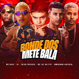 Bonde dos Mete Bala (feat. G1 & MC Saci)