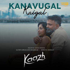 Kanavugal Kaigal - Kaazh