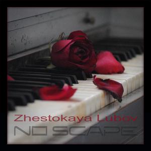 Zhestokaya Lyubov
