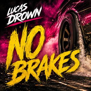 No Brakes