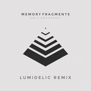 Memory Fragments (Lumidelic Remix)