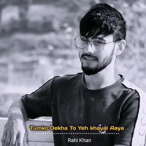 Tumko Dekha To Yeh khayal Aaya