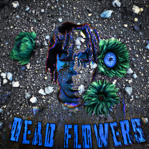 Dead Flowers