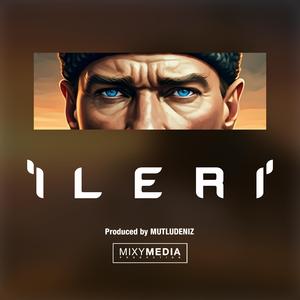 İleri (feat. MUTLU DENİZ)